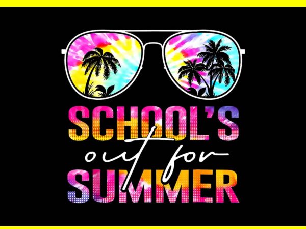 Schools out for summer last day of school tie dye png t shirt template vector