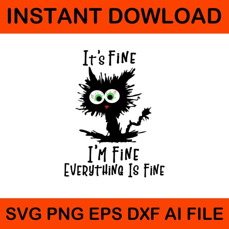 It’s fine I’m fine everything is fine SVG, Black Cat School SVG