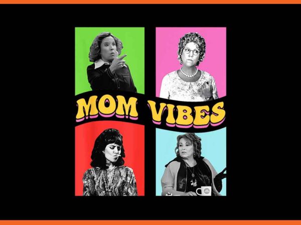 Retro 90s mom vibes sitcom mama png, mom vibes png t shirt design online