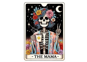 Skeleton Tarot The Mama Mom Mother’s Day PNG