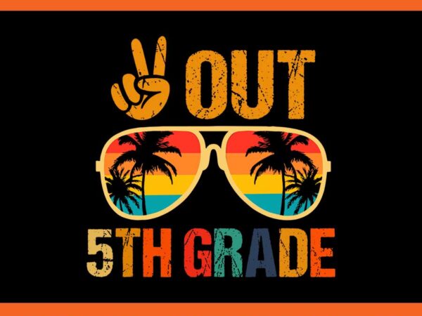 Peace out 5th grade svg t shirt illustration