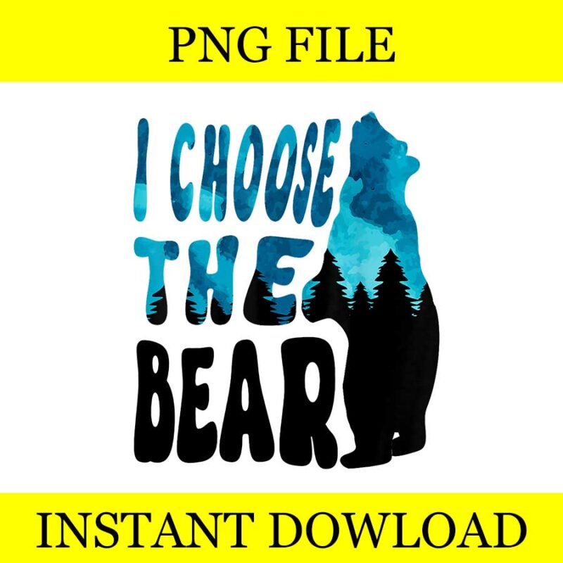 I Choose The Bear PNG, Bear In The Camp Trending PNG