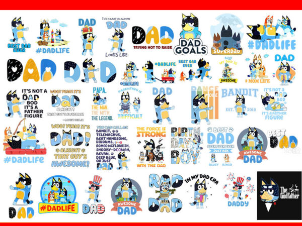 Bundle bluey dog dad png, bundle bluey dad, bluey father day png t shirt template