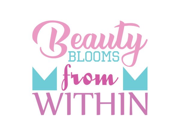 Beauty blooms from within t shirt template