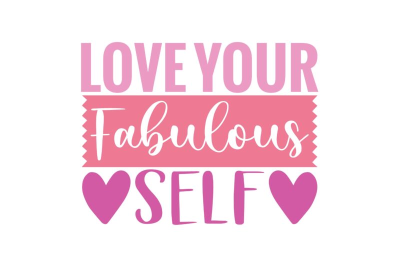 Love Your Fabulous Self