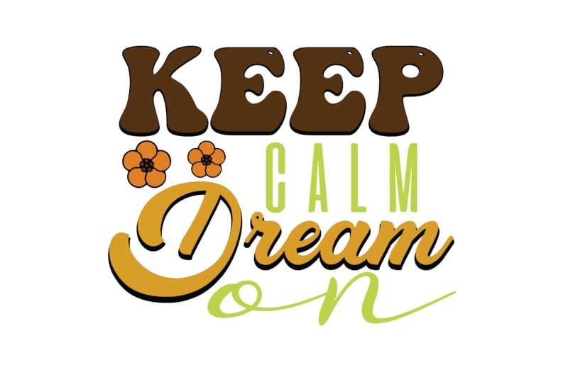 keep calm dream