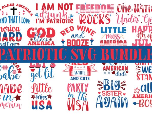 Patriotic svg bundle t shirt illustration