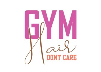 Gym Hair Dont Care