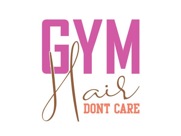 Gym hair dont care t shirt design template