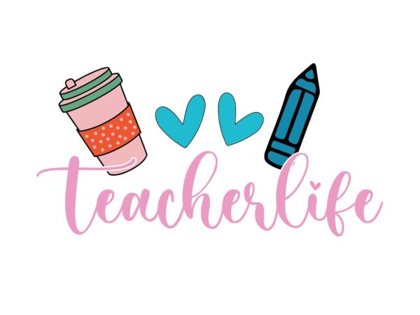 Teacher life t shirt designs for sale