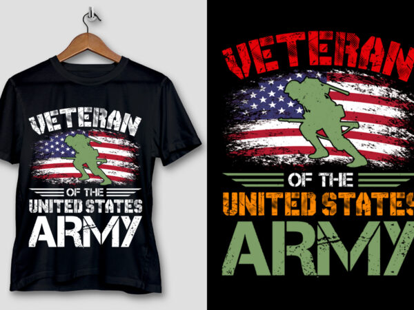 Veteran of the united states army t-shirt design