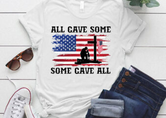 Veterans Day All Gave Some Some Gave All – Memorial Day T-Shirt ltsp