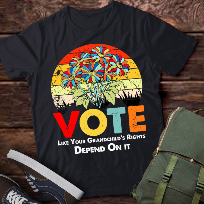 Vote Like Your Grandchild’s Rights Depend On It T-Shirt ltsp