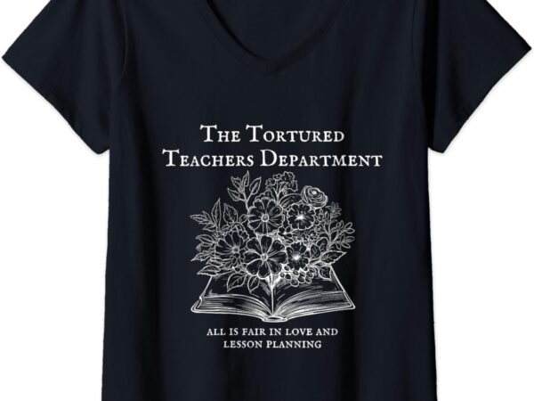 Womens the tortured teachers department funny teacher all is fair v-neck t-shirt