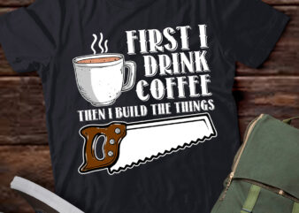 Woodworking Drinking Coffee Woodworker Carpenter Coffee T-Shirt ltsp