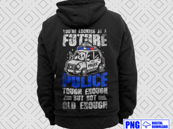 You’re looking at a future police png, fathers day png, gift for police son, thin blue line png sublimation, daddy png, police officer gift t shirt design template