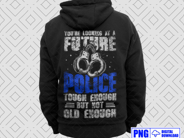 You’re looking at a future police png, fathers day png, gift for police son, thin blue line png sublimation, daddy png, police officer gift t shirt design template