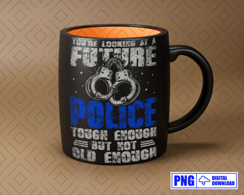 You’re Looking At A Future Police PNG, Fathers Day Png, Gift For Police Son, Thin Blue Line Png Sublimation, Daddy Png, Police Officer Gift