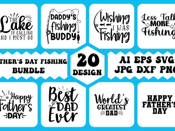 Father’s day svg bundle, father’s cut files, dad quote svg, father’s day t-shirt bundle, father’s day shirt design bundle.