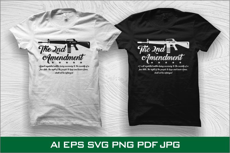 2nd amendment t shirt design bundle, 2nd amendment svg bundle, 2nd amendment pnd bundle, 2nd amendment t shirt design for sale