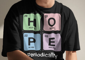 HOPE chemistry t shirt design concept. periodic elements t shirt, Science T shirt template | periodic table t-shirt | chemical periodi