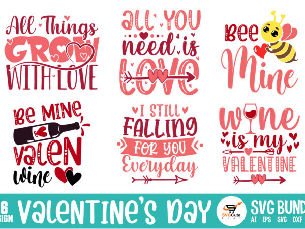 Valentines day svg bundle, be my valentine vector, cute heart vector, funny valentines design, happy valentine shirt print template