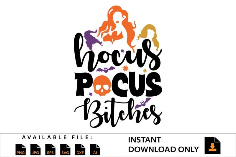 Halloween Hocus Pocus Bitches Silhouettes, SVG