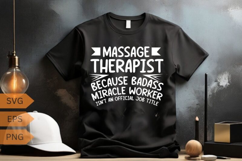 Funny Massage Therapist T-Shirt design vector, Massage Therapy Design, Massage Therapist T-Shirt