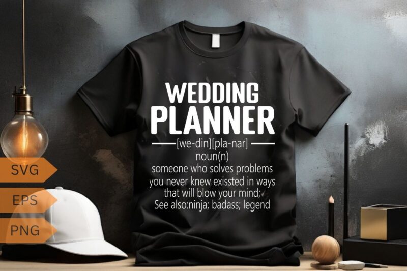 Wedding Planner Definition T-Shirt design vector, Wedding Planner Marriage, funny, christmas, wedding, planner, coordinator