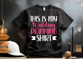 Wedding Planner Marriage This is my wedding planning T-Shirt design vector, Wedding Planner Marriage, funny, christmas, wedding, planner