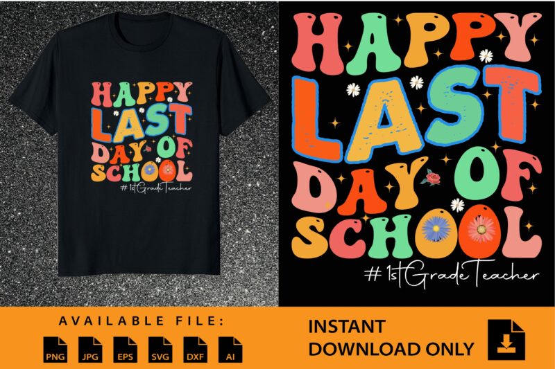 Happy Last Day OF School Shirt Design Bundle