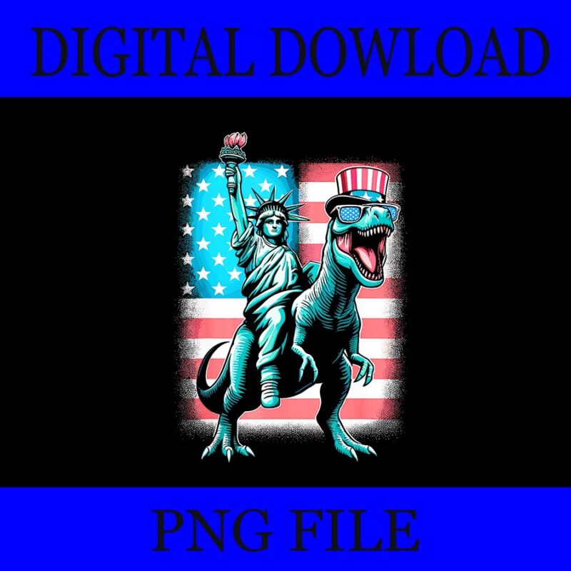 Dino Statue Of Liberty 4th Of July PNG, Dinosaur 4th Of July PNG