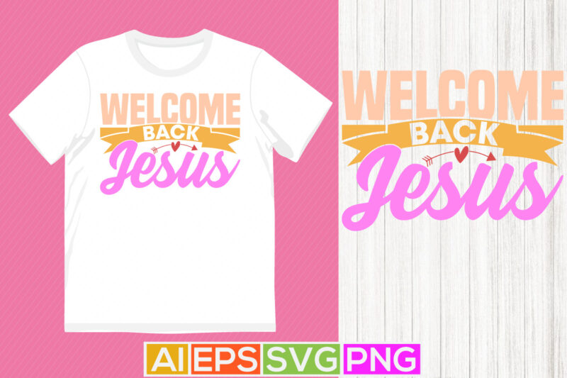 welcome back jesus calligraphy vintage text style design, christian quotes christian lettering gift design