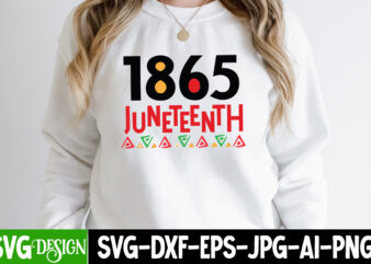 1865 Juneteenth T-Shirt Design, 1865 Juneteenth SVG Cut File, Juneteenth SVG PNG bundle, juneteenth sublimation png, Free-ish, Black Hist
