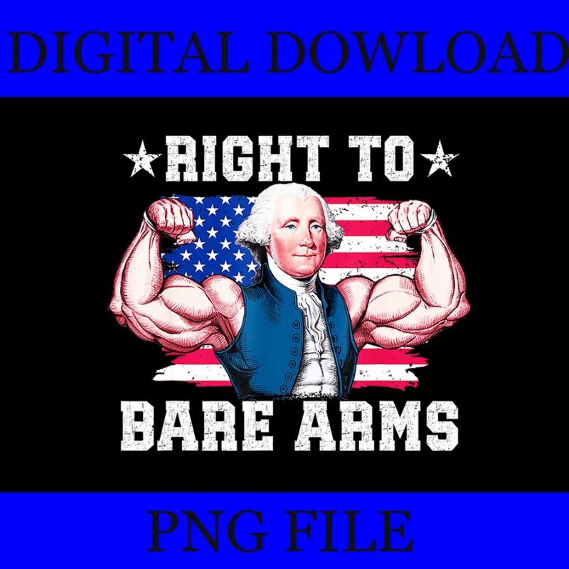 Right To Bare Arms PNG, 4th Of July Gym Workout PNG