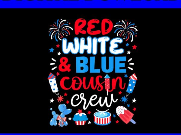 Red white and blue cousin crew png t shirt design online