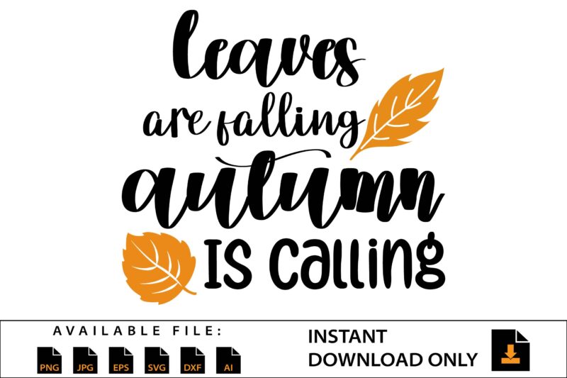Fall SVG. Leaves Are Falling Autumn Is Calling SVG Cut File with Pumpkin