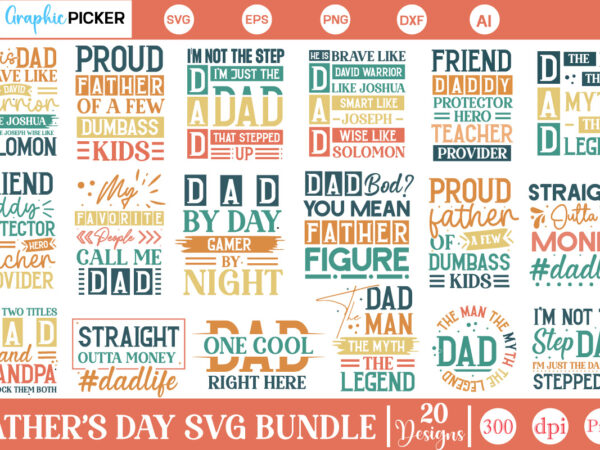 Father’s day svg bundle, father’s day t-shirt bundle, father’s day svg bundle, father’s day svg designs, dad svg, father svg, papa svg, best