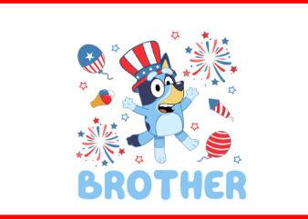 Bluey 4th Of July PNG, Red White Bluey PNG, Bluey Brother PNG t shirt template