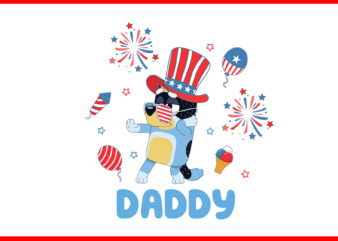 Bluey 4th Of July PNG, Red White Bluey PNG, Bluey Daddy PNG t shirt template