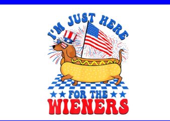 I’m Just Here For Wieners Dachshund Dog PNG, Hotdog 4th Of July PNG, Dachshund 4TH Of Dog PNG