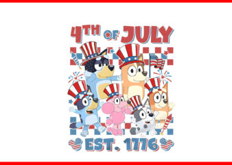 Bluey 4th Of July PNG, Red White Bluey PNG, Bluey 4th Of July Est 1776 PNG t shirt template