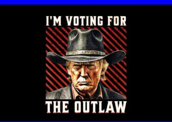 I’m Voting For The Outlaw PNG, Trump 2024 PNG, Trump 4th Of July PNG t shirt design for sale