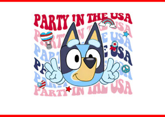 Bluey 4th Of July PNG, Red White Bluey PNG, Party In The USA Bluey PNG