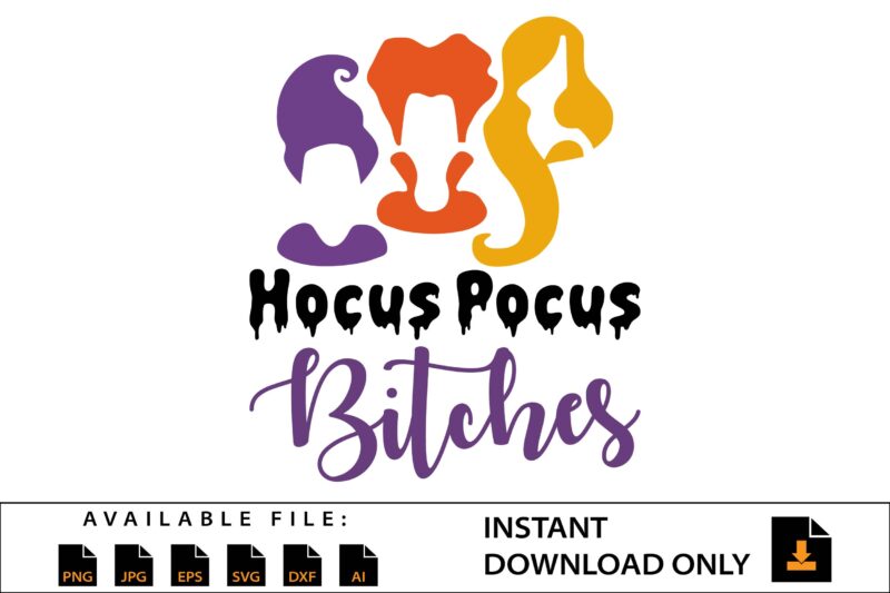 Halloween Hocus Pocus Bitches Silhouettes, SVG