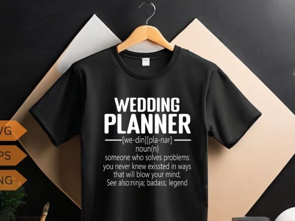 Wedding planner definition t-shirt design vector, wedding planner marriage, funny, christmas, wedding, planner, coordinator