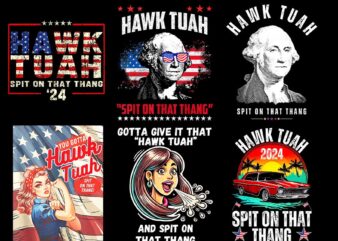 Hawk Tuah Spit On That Thang PNG, Give’em That Hawk Tuah PNG, Funny Saying Hawk Tuah Girl PNG , Hawk Tush Parody If She Don’t Hawk Tuah I Do graphic t shirt