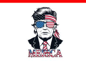 Trump Merica SVG, Trump 4th Of July SVG