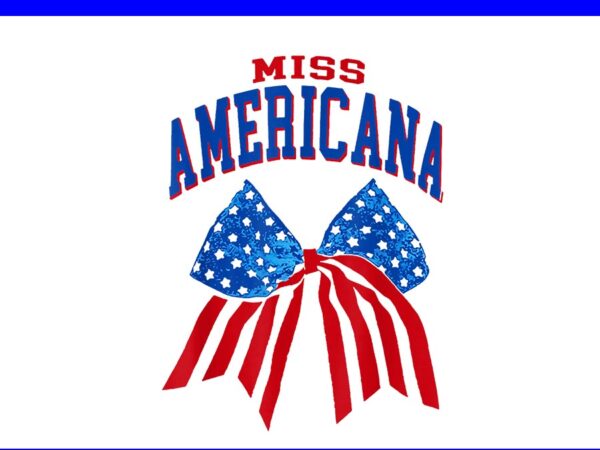 Miss americana 4th of july png t shirt designs for sale