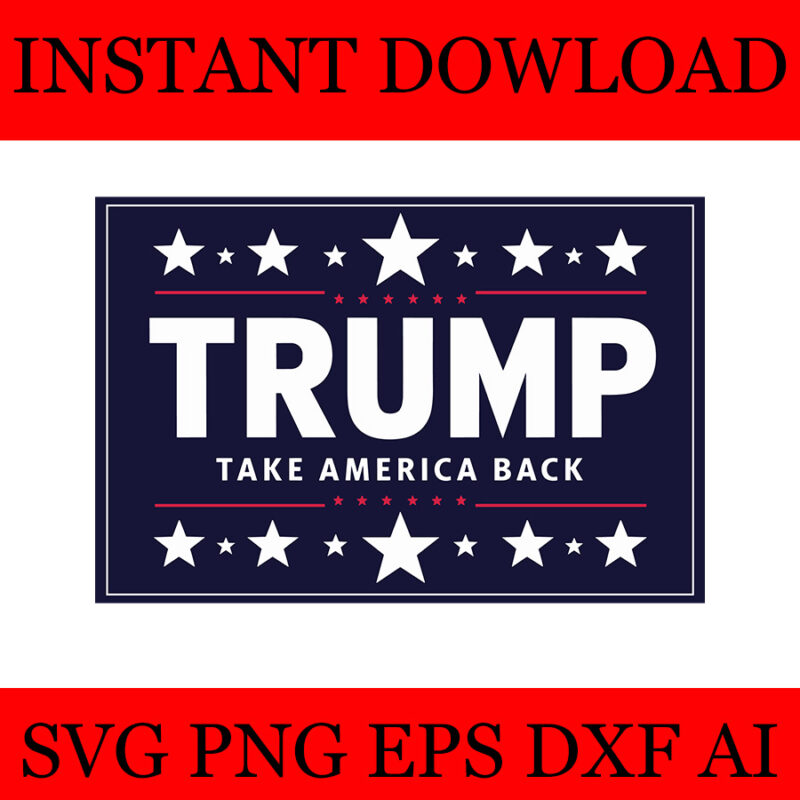 Trump Take America Back SVG, Trump 2024 Convicted Felon SVG